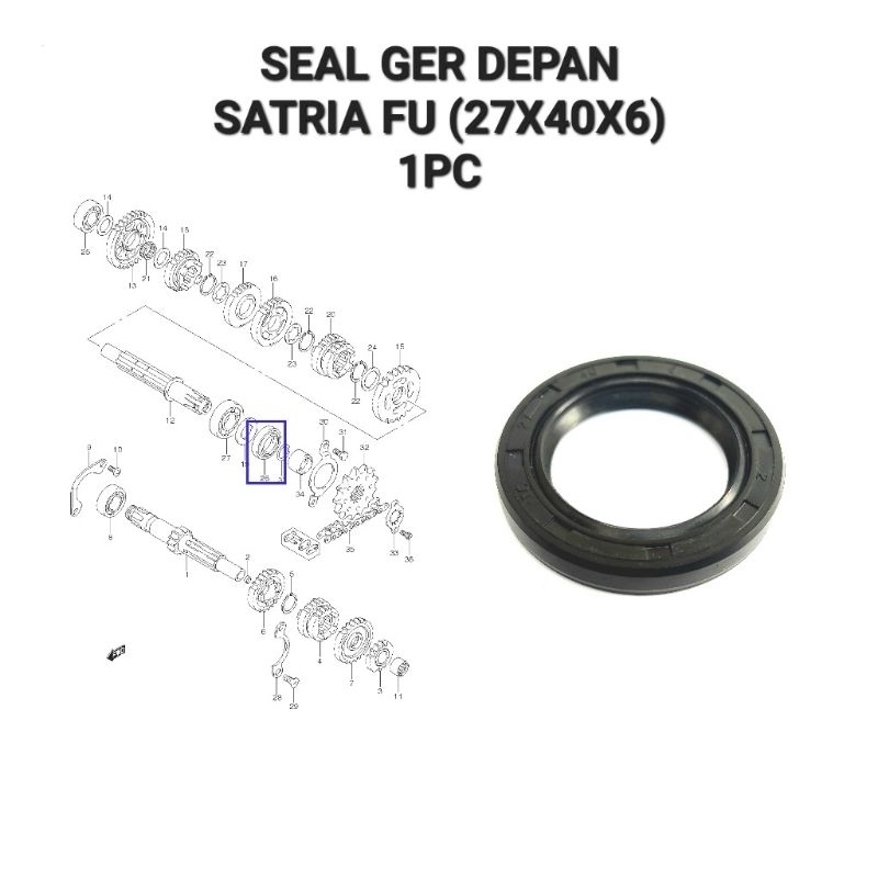 Satria FU ซีลเกียร์หน้า (27x40x6) - ยาง Siel Sel Seal เพลาเกียร์หน้า Suzuki Satria FU 150 คาร์บูเรเต