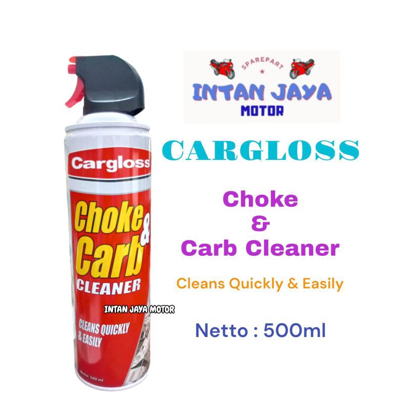 CARGLOSS CHOKE AND CARB CLEANER - CARBURETOR WASHER 500 ML 500ML
