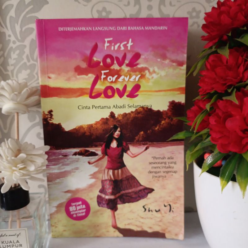 ต้นฉบับ INDONESIAN NOVEL - FIRST LOVE FOREVER LOVE, THE FIRST LOVE OF ETERNAL FOREVER
