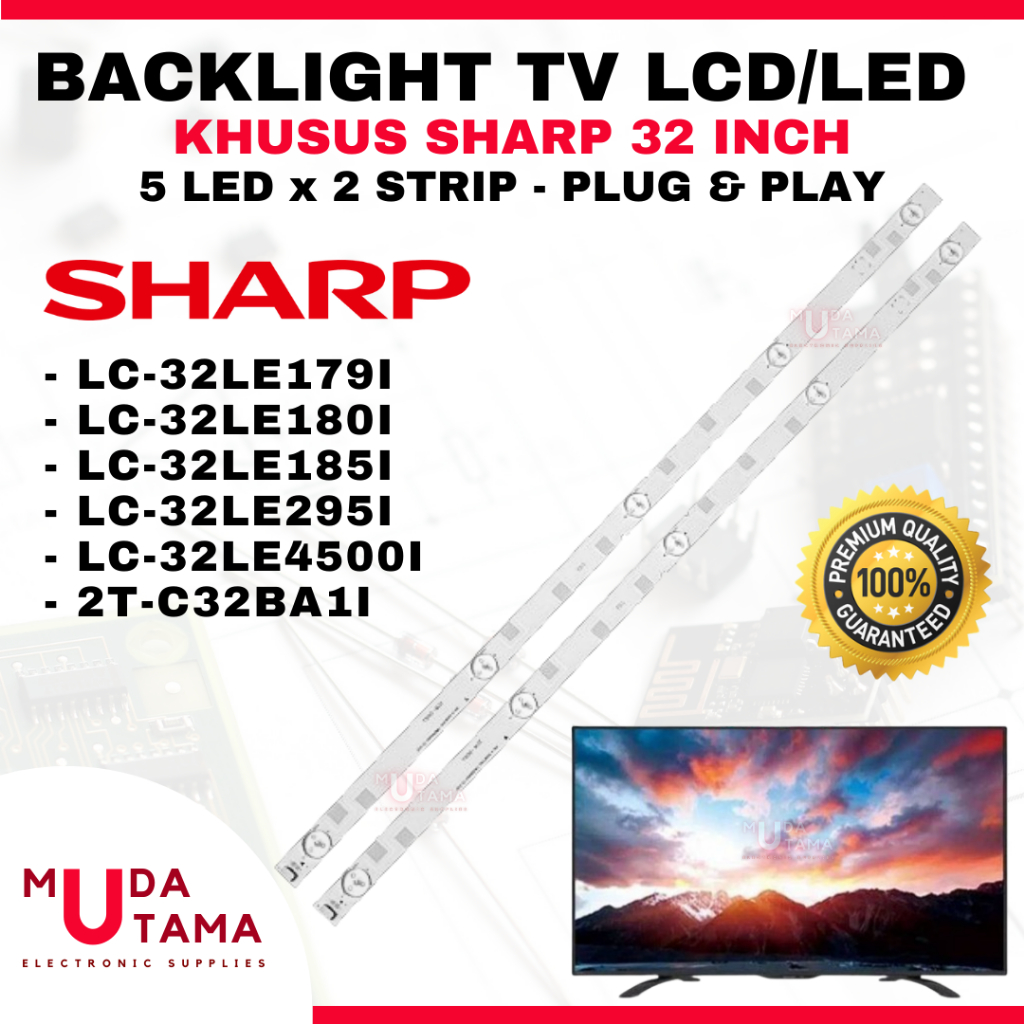 Sharp 32 นิ้ว LCD TV BACKLIGHT - LC32LE179I LC32LE180I LC32LE185I LC32LE295I LC32LE4500I 2TC32BAI - 