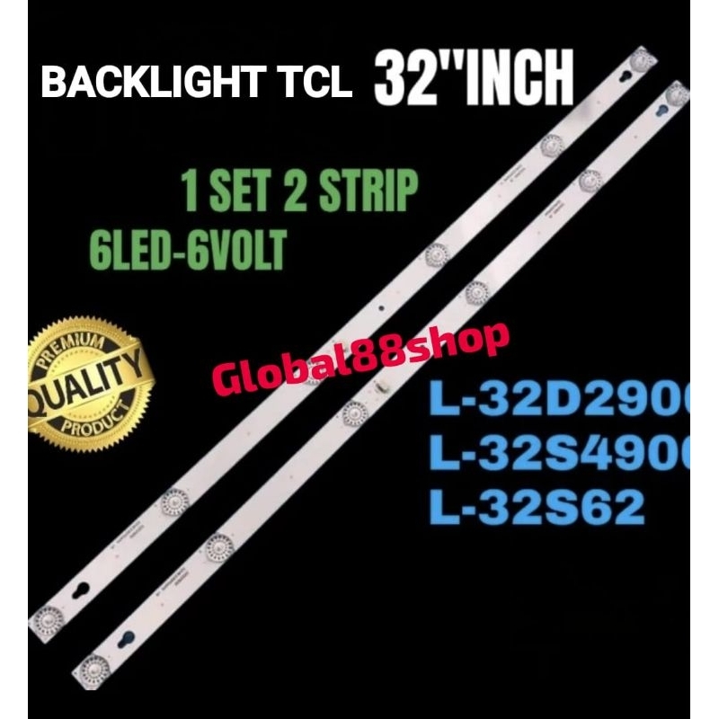 TCL 32INCH LED TV BACKLIGHT L-32D2900 L-32S4900 L-32S62 BACKLIGHT