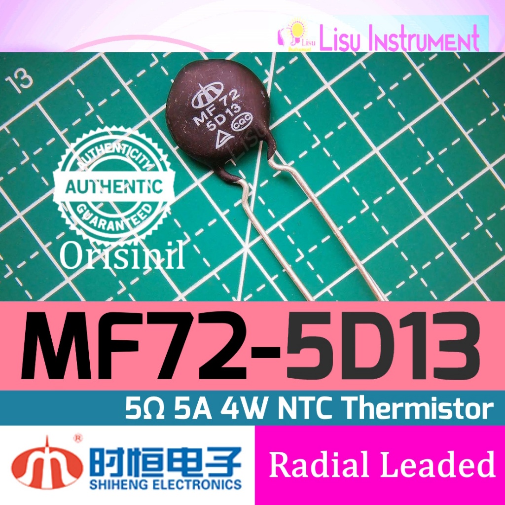 MF72 5D13 5Ω 5A 4W ±20% 2800K ±10% NTC Thermistor MF72-5D13 Radial Leaded Shiheng Electronics Origin