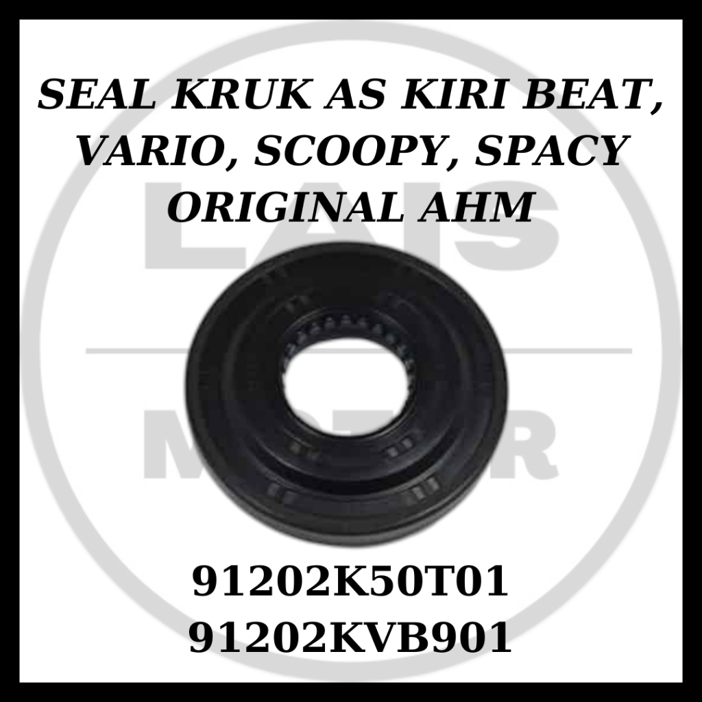 ซีลเพลาข้อเหวี่ยงซ้าย Beat Vario Spacy Scoopy 91202KVB901 91202K50T01 ORIGINAL AM