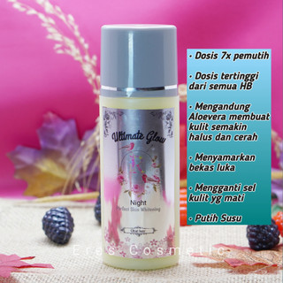 ULTIMATE GLOW 7X LEBIH CEPAT DOSIS NIGHT EXTRA DOSIS HB LOTION WHITENING PEMUTIH BADAN