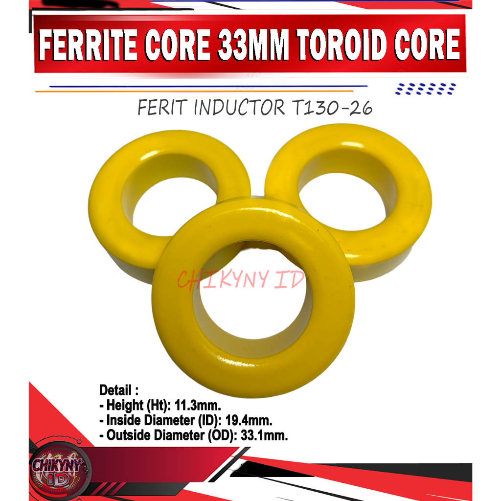 เฟอร์ไรท์คอร์ TOROID CORE 33 มม. FERRITE INDUCTOR T130-26