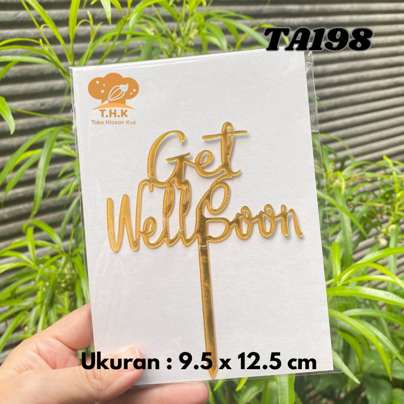 TA198 - การตกแต่งปิ๊กเค้กอะคริลิค GET WELL SOON