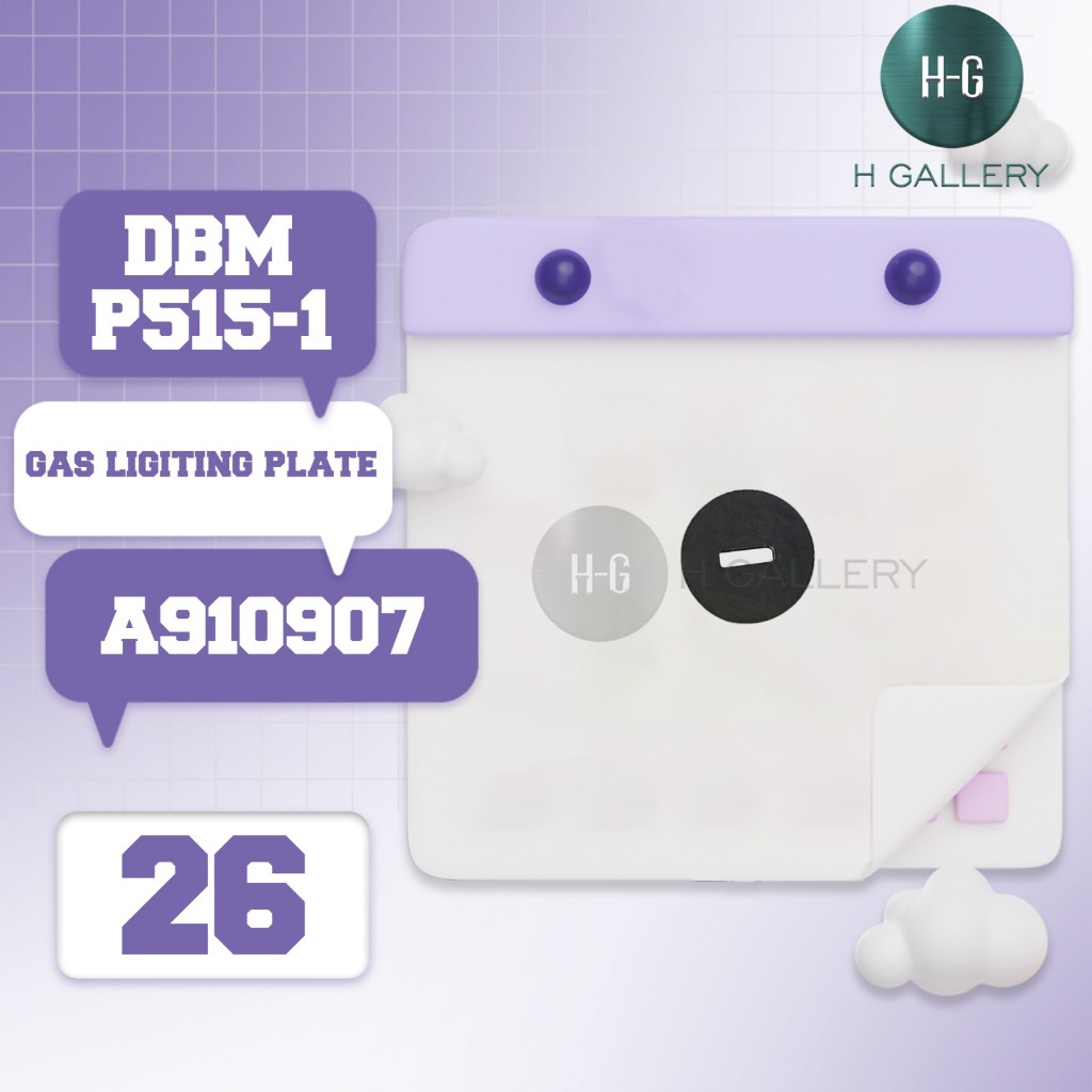 DBM - P515-1 / SPARE PART DBM P515-1 [GAS LIGITING PLATE] *S