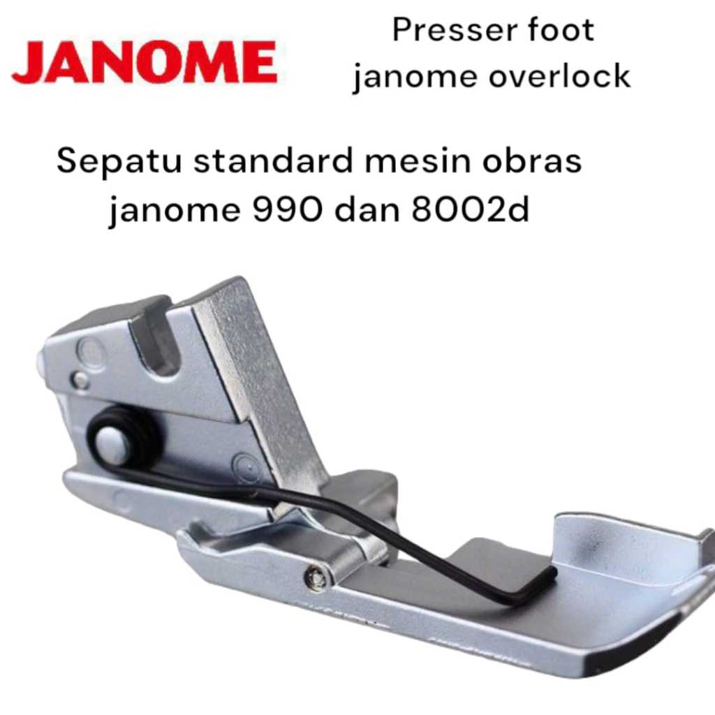 MESIN JANOME ของแท้ PART - janome overlock machine เท้ามาตรฐาน/ตีนผีจาเลโนเมะ