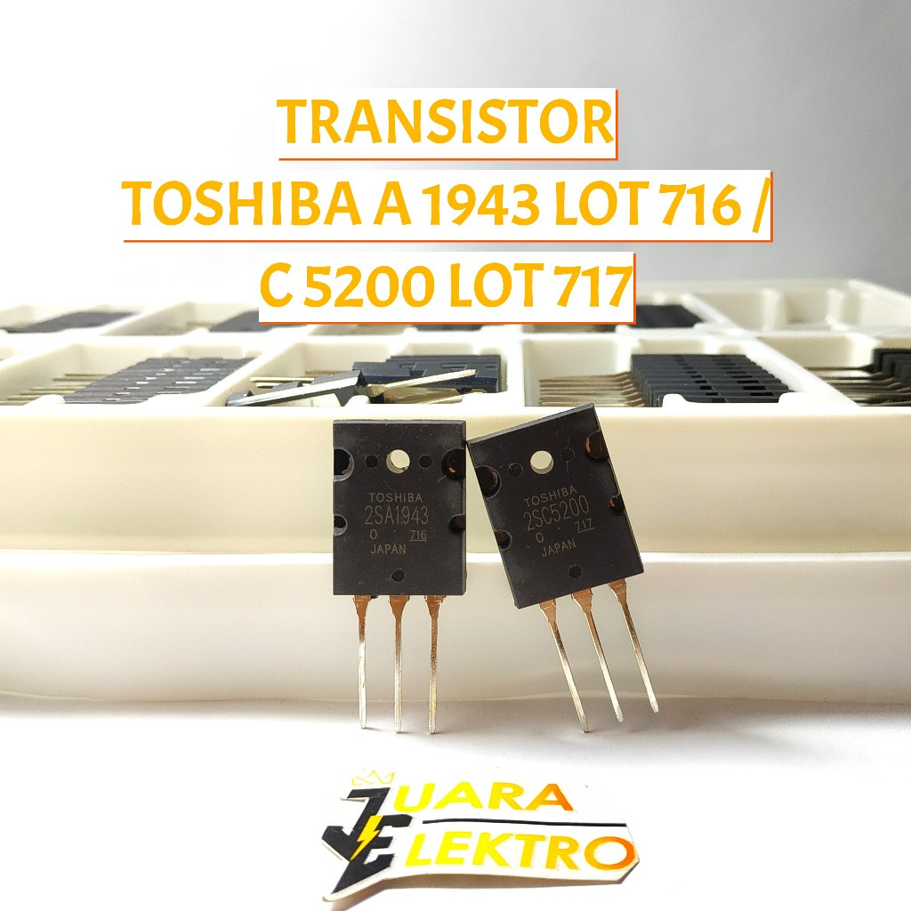 ทรานซิสเตอร์ A1943 - C5200 Toshiba Lot 716 - 717 TR Toshiba ทรานซิสเตอร์ Toshiba 150 วัตต์