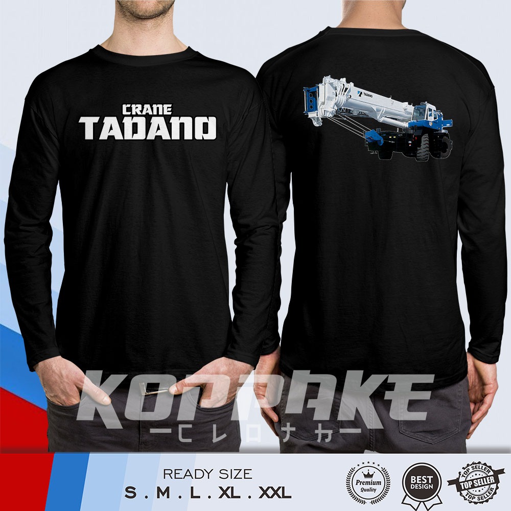 Tadano Crane เสื้อยืด Tadano Crane Car Limited Heavy อุปกรณ์เสื้อแขนยาว Distro