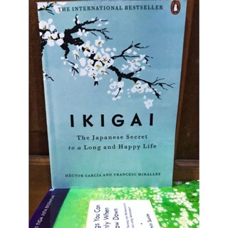 Ikigai The Japanese Secret to a Long and Happy Life อิกิงาย ความลับของญี่ปุ่น เพื่อชีวิตที่ยาวนาน