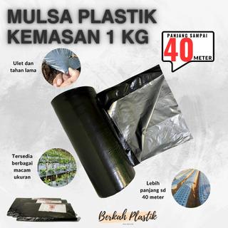 PLASTIK MULSA KEMASAN 1 KG PANJANG 40 METER