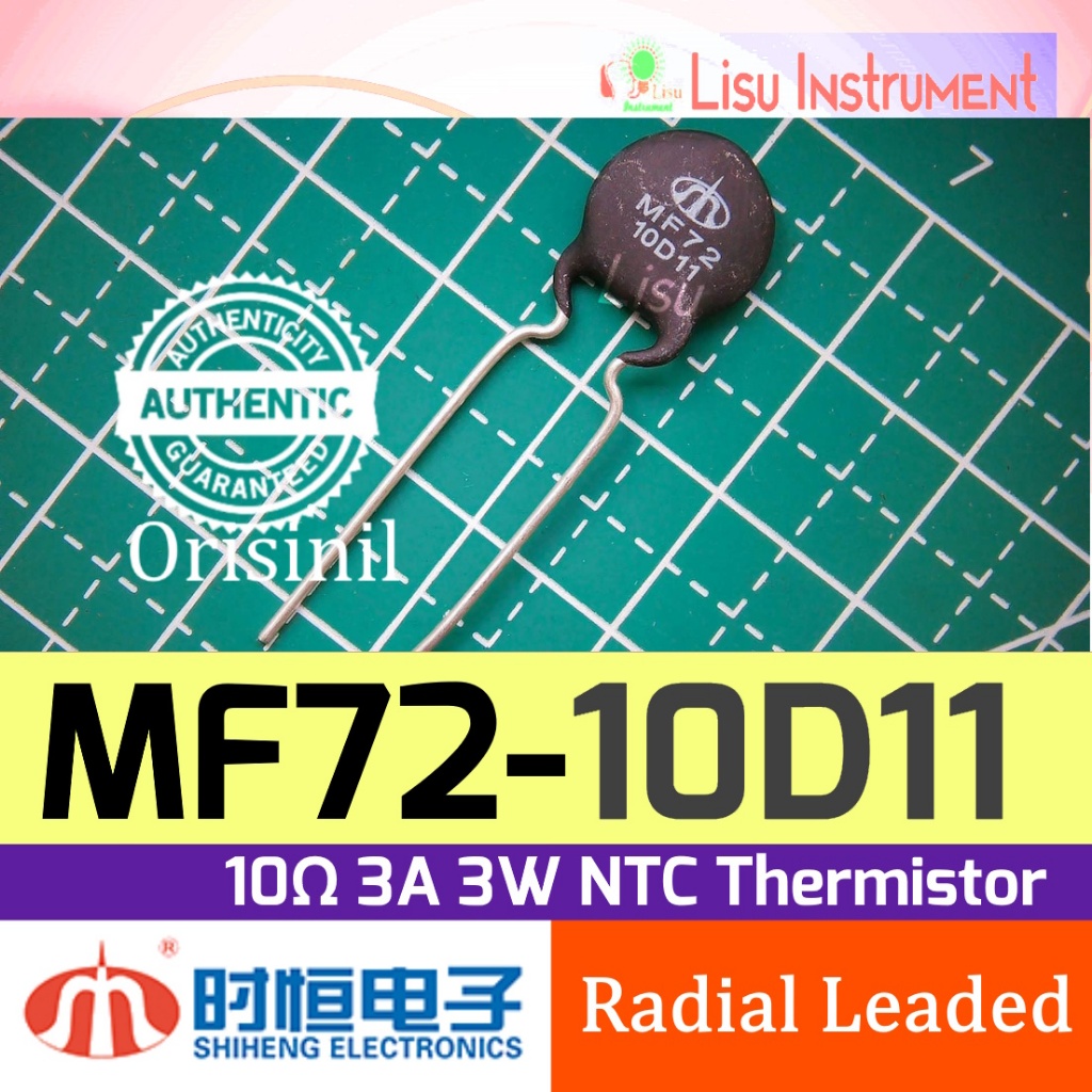 MF72 10D11 10 โอห์ม 3A 3W ±20% 2800K ±10% NTC Thermistor MF72-10D11 Radial Leaded Shiheng Electronic