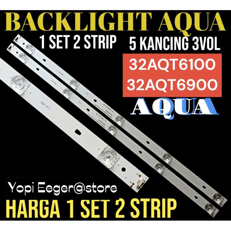 AQUA 32 INCH LCD LED TV BACKLIGHT 32AQT6100 32AQT6900 32 INCH TV BACKLIGHT
