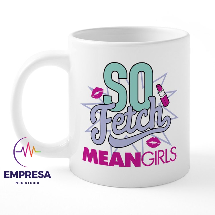 Mean Girls So Fretch แก้วกาแฟเซรามิค