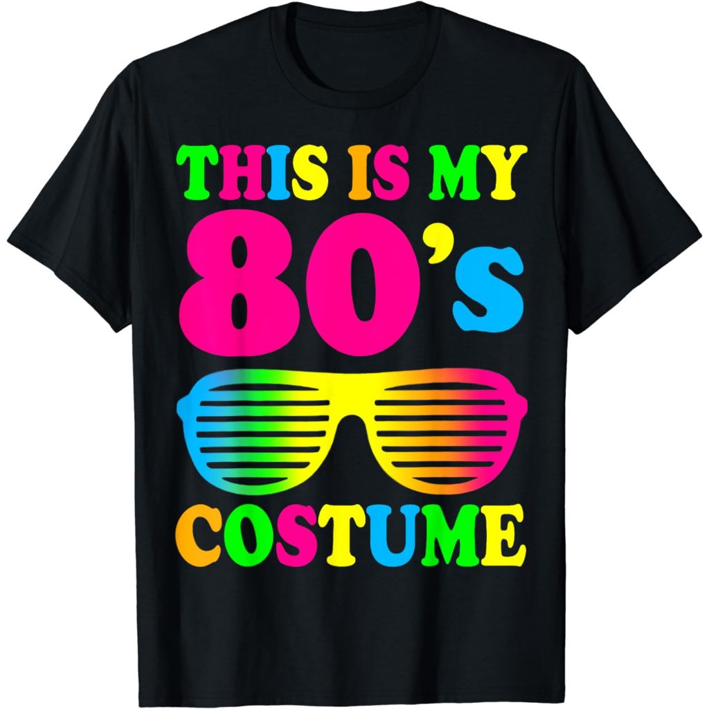 This Is My 80s Costume T-Shirt 80s 90s Party T-Shirt 2