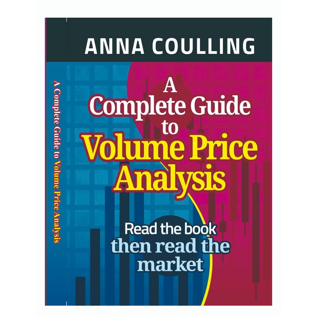 A Complete Guide To Volume Price Analysis อ่านหนังสือแล้วอ่านตลาด (Anna Coulling) ภาษาอังกฤษ