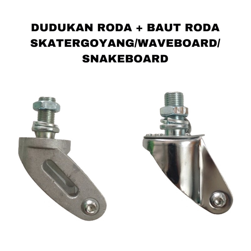 ล้อ MOUNTING + SKATERGOYANG ล้อ BOLT/WAVEBOARD/SNAKEBOARD