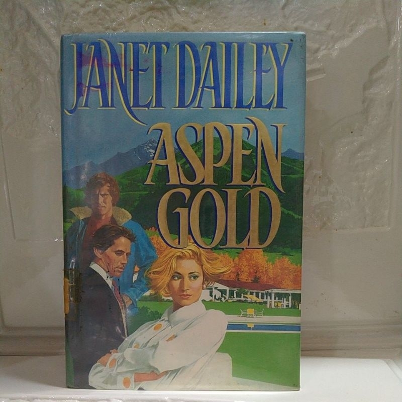 A Novel ASPEN GOLD By Janet Dailey