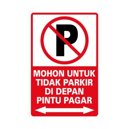 NO PARKING STICKER SIGN FRONT FENCE ขนาด 30 x 45 CM K3 SIGN
