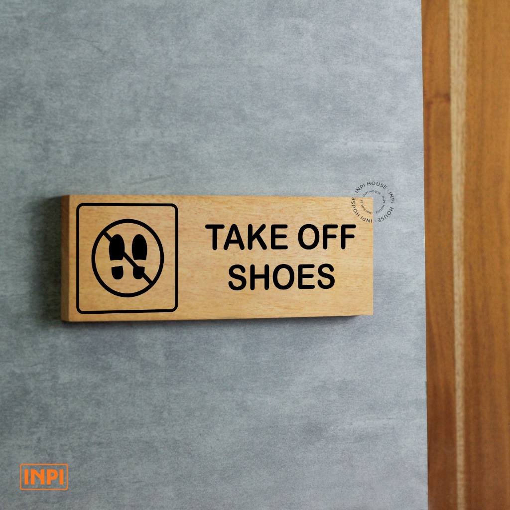 INPI HOUSE Signage Take Off Shoes - กระดานป้ายถอดได้ - ไม้