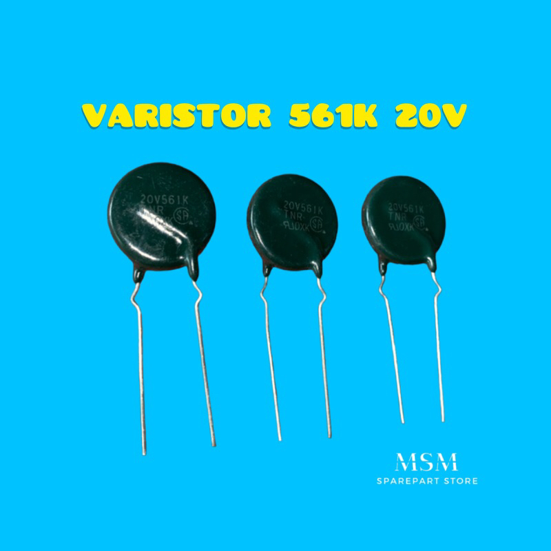 VARISTOR 561K 20V***