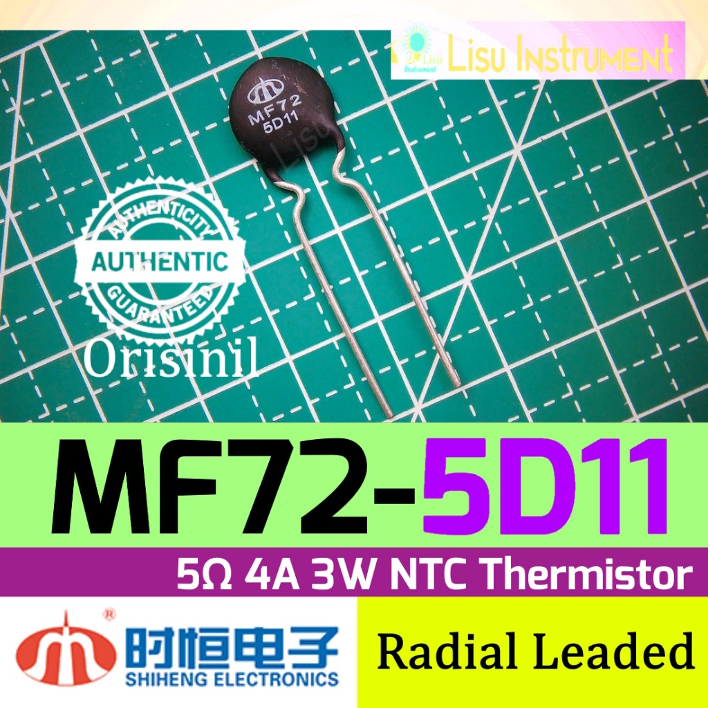 MF72 5D11 5Ω 4A 3W ±20% 2800K ±10% NTC Thermistor MF72-5D11 Radial Leaded Shiheng Electronics Origin