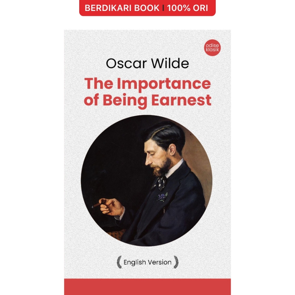 Berdikari - Oscar Wilde; การนําเข้าของ Being Earnest (เวอร์ชันภาษาอังกฤษ) - Olyssee
