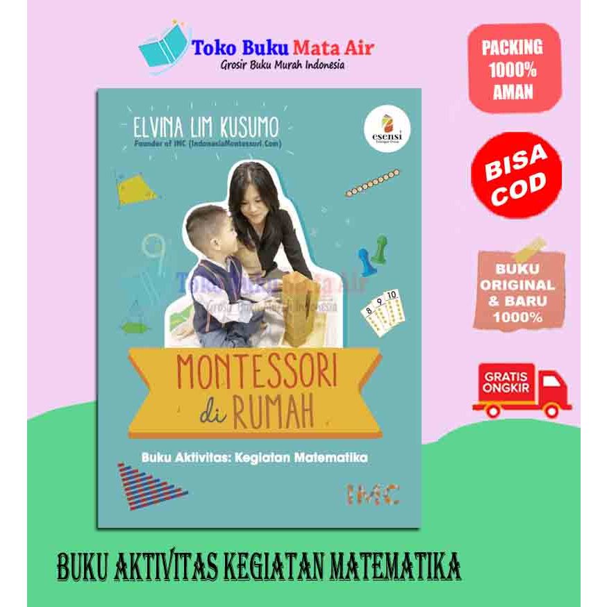 MONTESSORI AT HOME ACTIVITY BOOK: ELVINA ESSENCE MATHEMATICS ACTIVITY