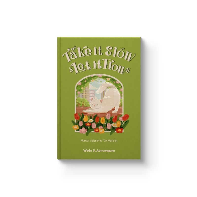 หนังสือ TAKE IT SLOW LET IT FLOW