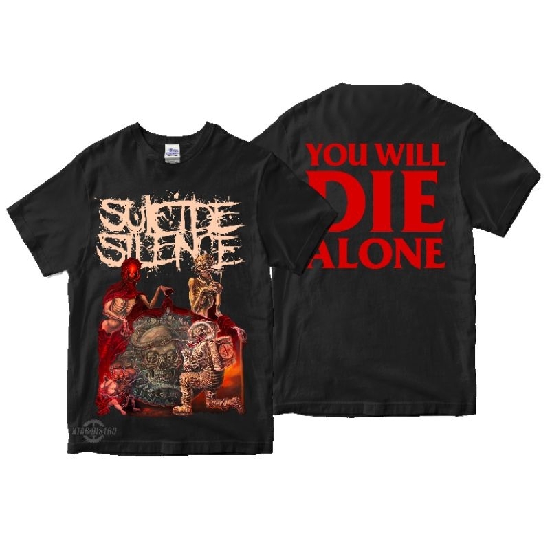 เสื้อยืดวง SUICIDE SILENCE - YOU WILL DIE ALONE เสื้อยืดพรีเมี่ยมโลหะ deathcore bmth