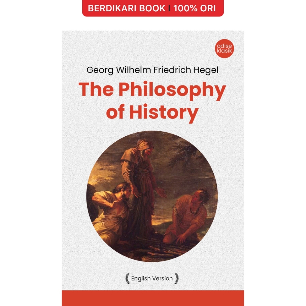 Berdikari - Hegel; ปรัชญาแห่งประวัติศาสตร์ - Olyssee