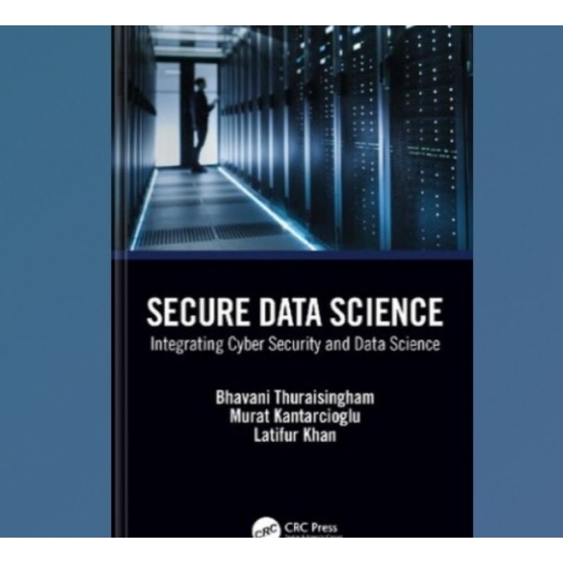 หนังสือ Secure Data Science: Integration Cyber Security และ Data Science