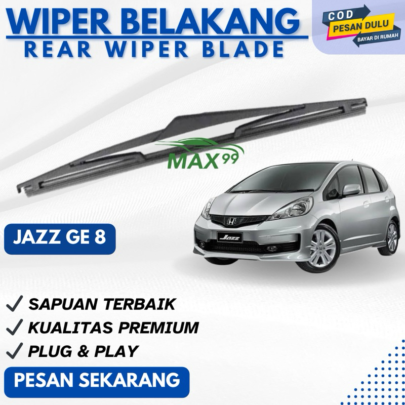 ที่ปัดน้ําฝนหลัง Honda Jazz GE 8 GE8 / ที่ปัดน้ําฝนหลัง - Max99