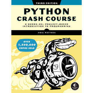 Python Crash Course รุ่นที่ 3: A Hands-On, Project-Based Introduction to Programming