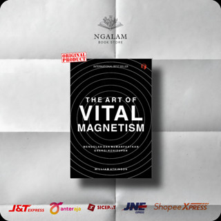 The Art of Vital Magnetism - William Atkinson