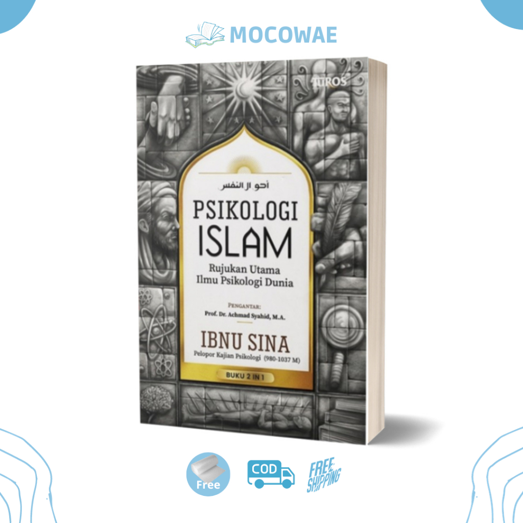 ISLAMIC PSYCHOLOGY หนังสืออ้างอิงหลักสําหรับวิทยาศาสตร์ทางจิตเชิงตรรกะของโลก - Ibnu Sina TUROS