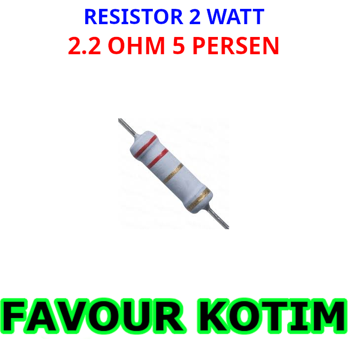 RESISTOR 2R2 2.2 OHM 2 WATT 2 W 5 PERCENT FVKOTIM