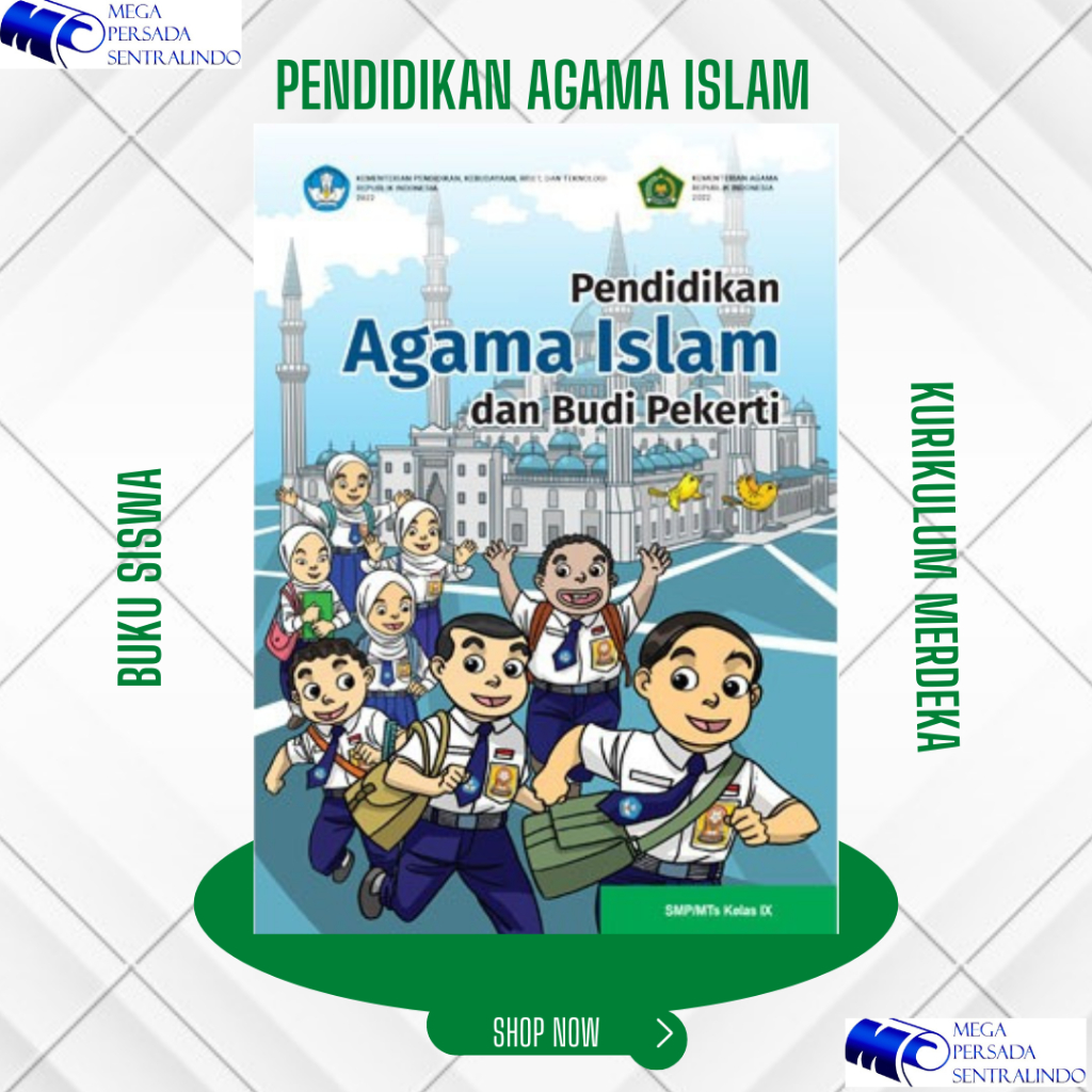 หนังสือของนักเรียนการศึกษาทางศาสนาอิสลามและ BUDI PEKERTI (PAI) Class IX/9Th หลักสูตรอิสระระดับมัธยมศ