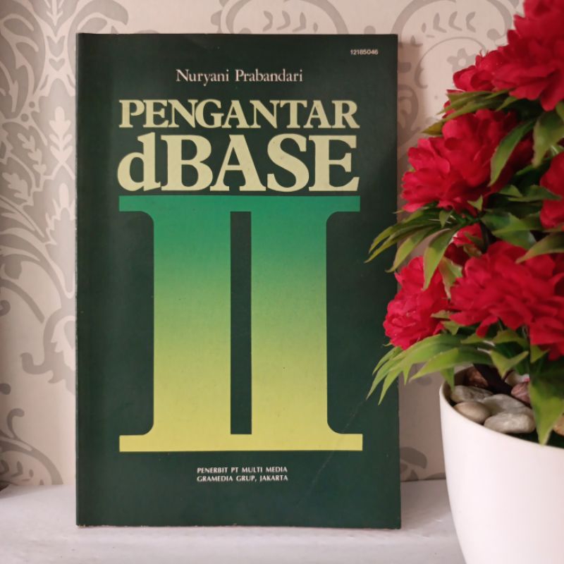 หนังสือต้นฉบับ - เบื้องต้นเพื่อ DBASE โดย NURYANI PRABANDARI