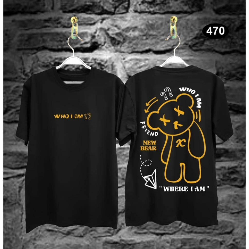 Kaos เสื้อยืด Distro Girl Boy BEAR WHERE I AM/Kaos BEAR/Kaos BEAR NO BAD DAYS/Kaos Distro Premium Gi
