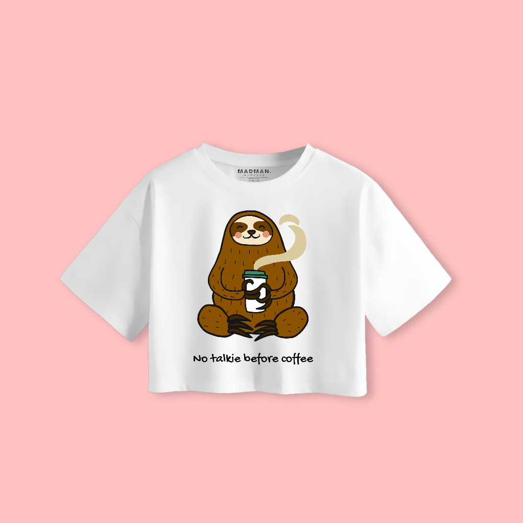 MADMAN Croptee SLOTH COFFEE พรีเมี่ยม | เสื้อครอปสีขาว | CRPP DMDM - 63