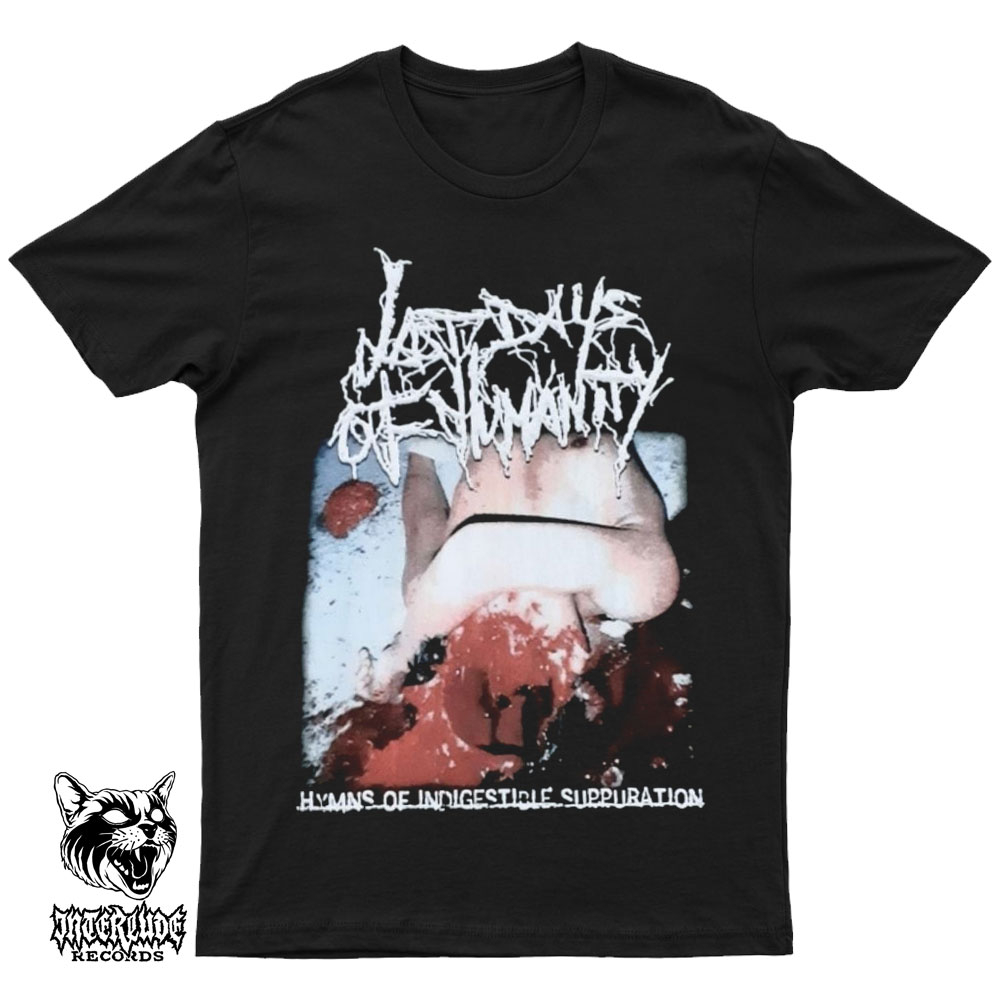 เสื้อยืด - LAST DAYS Of HUMANITY - Hymns Of Indigestible Suppuration