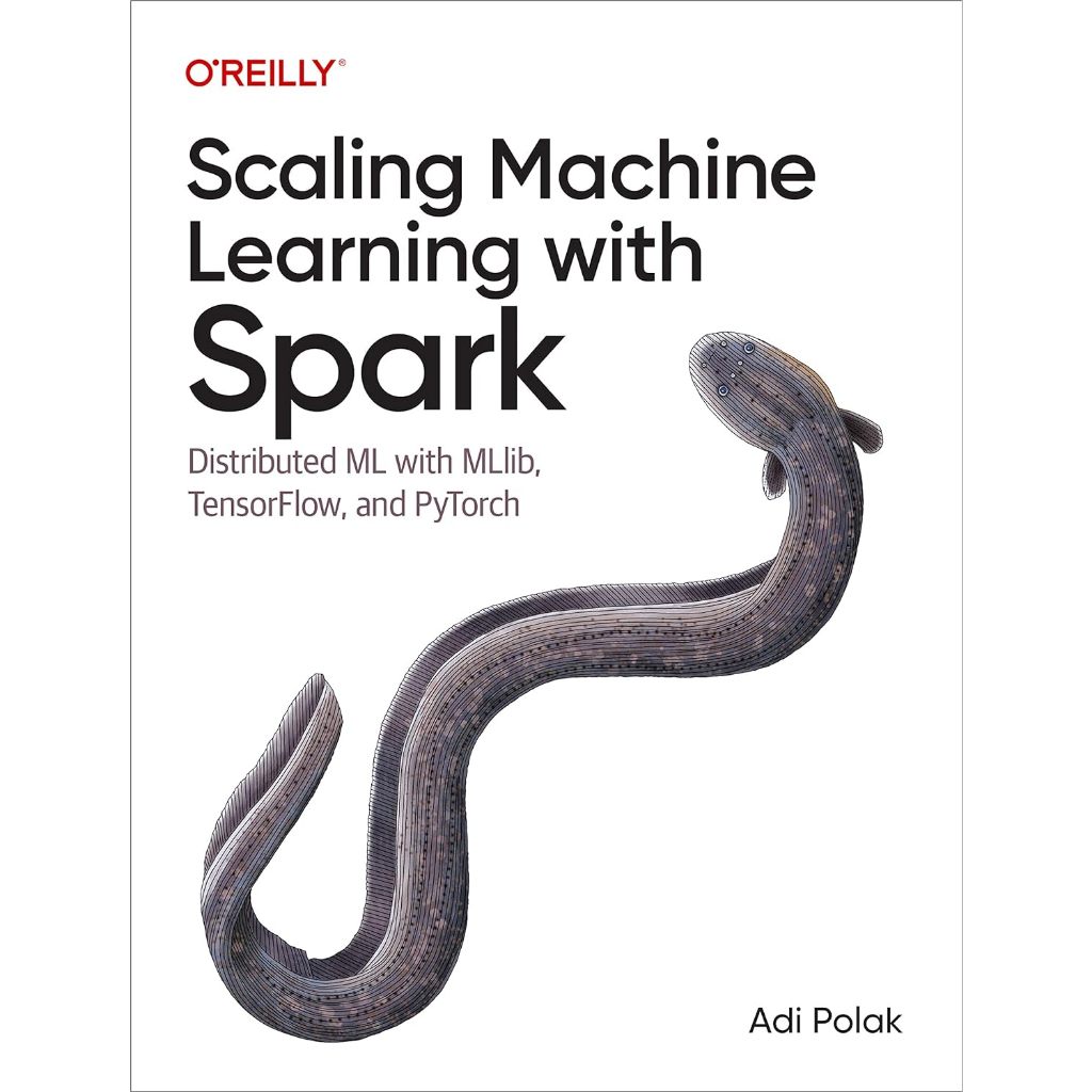 Scaling Machine การเรียนรู้ด้วย Spark: Distribution ML พร้อม MLlib, TensorFlow, และ PyTorch