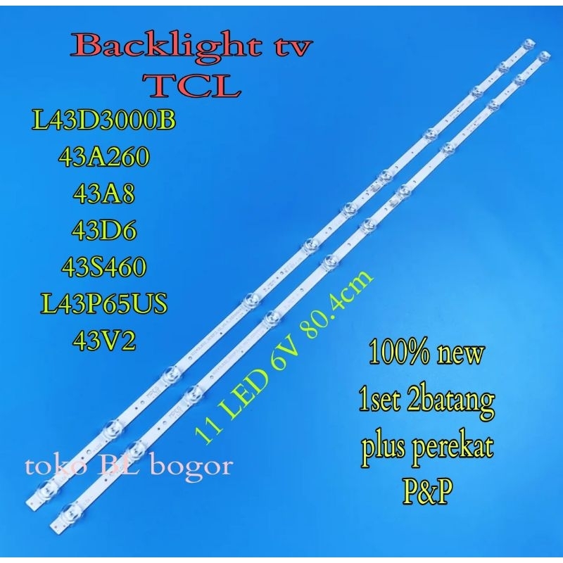 TCL L43D3000B 43A260 43A843D6 ทีวี BL BACKLIGHT โคมไฟ LED
43S460
L43P65US
43V2