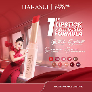Hanasui Mattedorable Lipstick - Anti Geser Formula  Smudgeproof Transferproof Long Lasting Tahan Lama Melembabkan Hidrasi Optimal