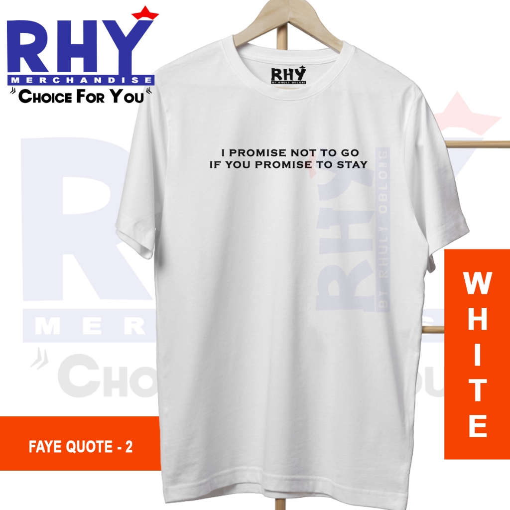 เสื้อยืด Faye Peraya Malisarn Quote Im สัญญาไม่ไป (FANMADE) -1