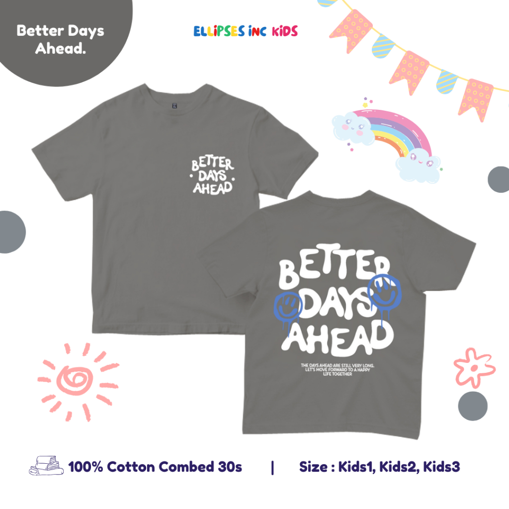 ELLIPSESINC Better Days Ahead เสื้อยืดเด็กชายและเด็กหญิง 0-12 ปี