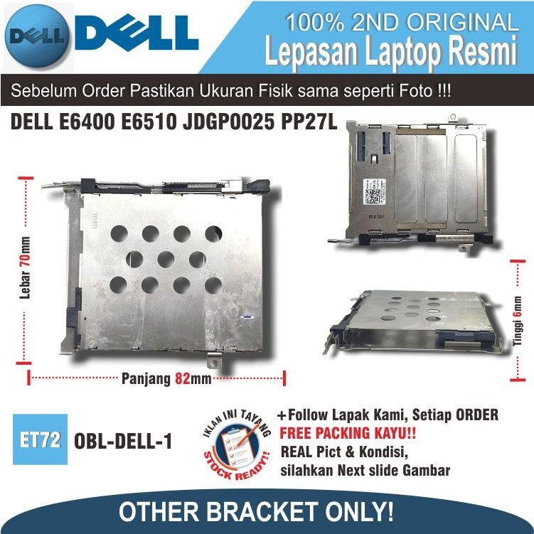 ET72 BCR-DEL-1 BRACKET CLOSE SLOT DELL E6400 E6510 JDGP0025 PP27L