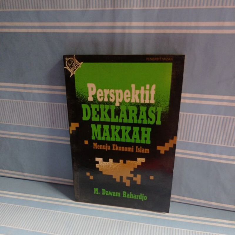 MAKKAH DECLARATION PERSPECTIVE โดย M. dawam rahardjo